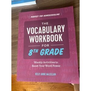 The Vocabulary‎ Workbook for 8th Grade by Kelly Anne McLellan Homeschooling